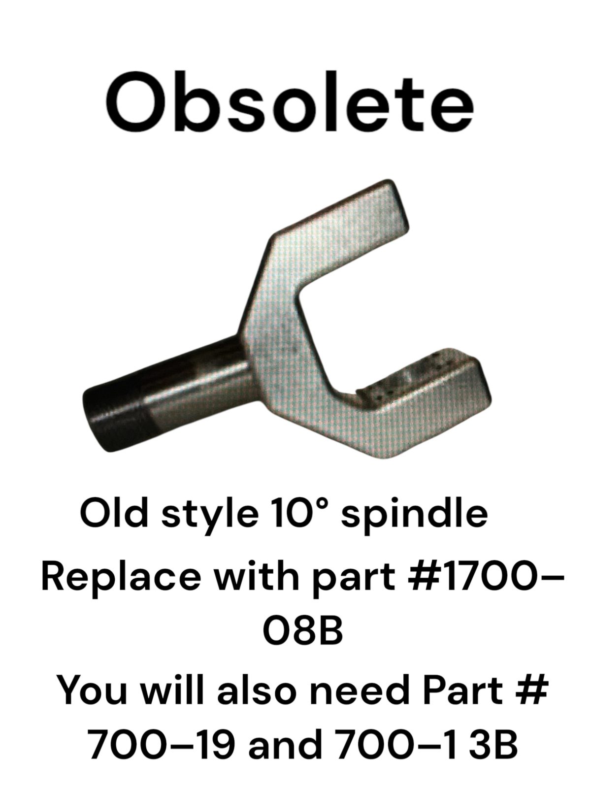 OLD STYLE 10 DEGREE SPINDLES